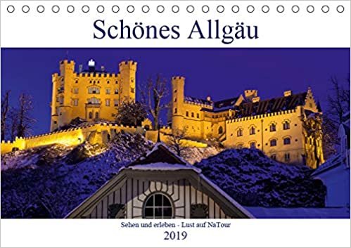 okumak Schönes Allgäu - Lust auf NaTour (Tischkalender 2019 DIN A5 quer): Das Allgäu, Kultur- und Naturlandschaft (Monatskalender, 14 Seiten )