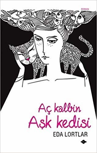 okumak AÇ KALBİN AŞK KEDİSİ