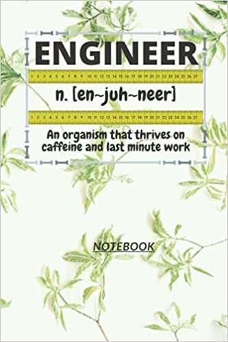 okumak D31: ENGINEER n. [en~juh~neer] An organism that thrives on caffeine and last minute work: 131 Pages, 6&quot; x 9&quot;, Ruled notebook
