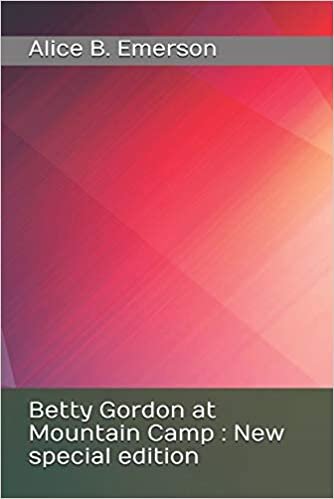 okumak Betty Gordon at Mountain Camp: New special edition