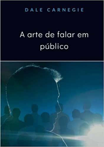 A arte de falar em público (traduzido) (Portuguese Edition)