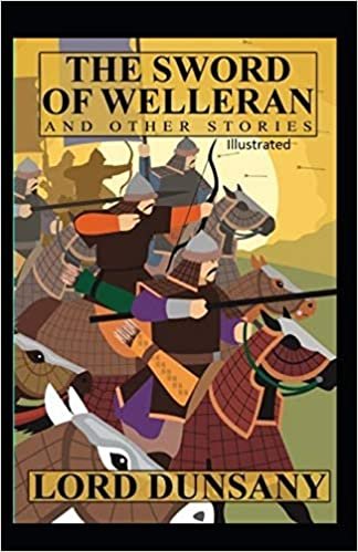 okumak The Sword of Welleran and Other Stories Illustrated
