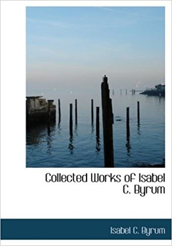 okumak Collected Works of Isabel C. Byrum