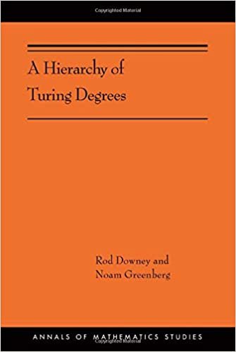 okumak Downey, R: Hierarchy of Turing Degrees (Annals of Mathematics Studies)