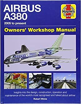 okumak Airbus A380 Manual 2005 Onwards (Owners&#39; Workshop Manual)