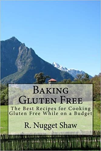 okumak Baking Gluten Free: The Best Recipes for Cooking Gluten Free While on a Budget: Volume 3 (R. Nugget Shaw&#39;s Around the World Cookbooks)