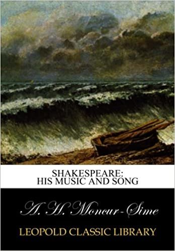 okumak Shakespeare: his music and song