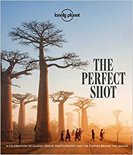 okumak The Perfect Shot (Lonely Planet)