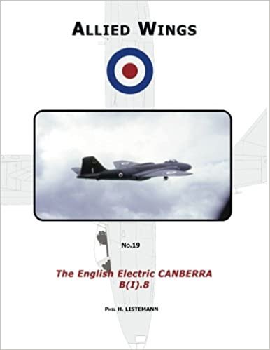 okumak The English Electric Canberra B(I).8 (ALLIED WINGS)