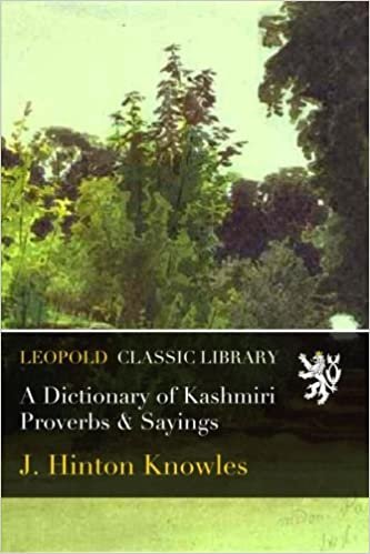 okumak A Dictionary of Kashmiri Proverbs &amp; Sayings