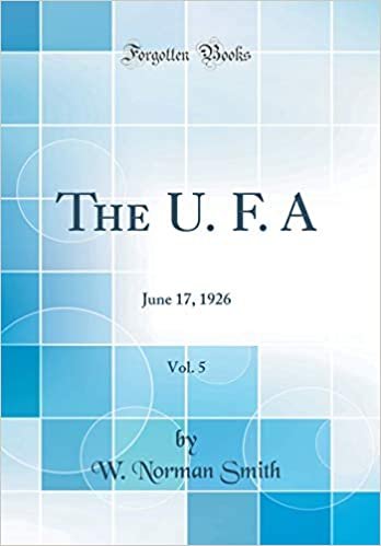 okumak The U. F. A, Vol. 5: June 17, 1926 (Classic Reprint)