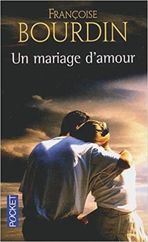 okumak Un mariage d&#39;amour (Best)