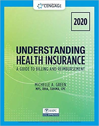 Understanding Health Insurance: A Guide to Billing and Reimbursement - 2020