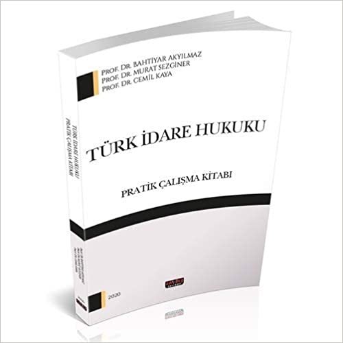 okumak Türk İdare Hukuku - Pratik Çalışma Kitabı