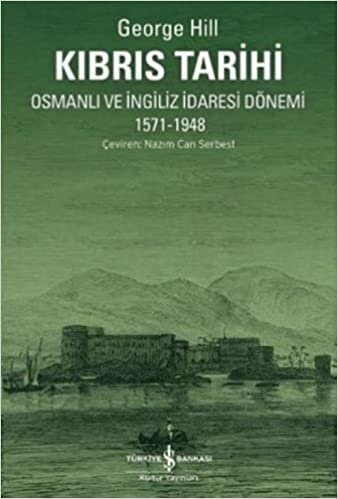 okumak Kıbrıs Tarihi: Osmanlı ve İngiliz İdaresi Dönemi 1571-1948