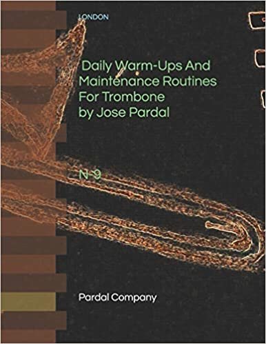 okumak Daily Warm-Ups And Maintenance Routines For Trombone by Jose Pardal N-9: LONDON: 1