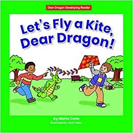 okumak Let&#39;s Fly a Kite, Dear Dragon! (Dear Dragon Developing Readers. Level D)