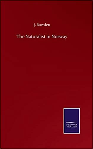 okumak The Naturalist in Norway