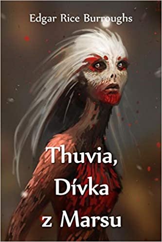 okumak Thuvia, Dívka z Marsu: Thuvia, Maid of Mars, Czech edition