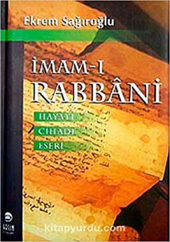 okumak İmam ı Rabbani Hayatı Cihadı Eserleri
