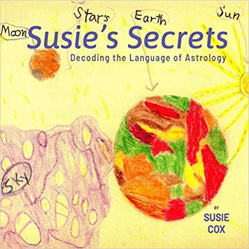 okumak Susie&#39;s Secrets: Decoding the Language of Astrology