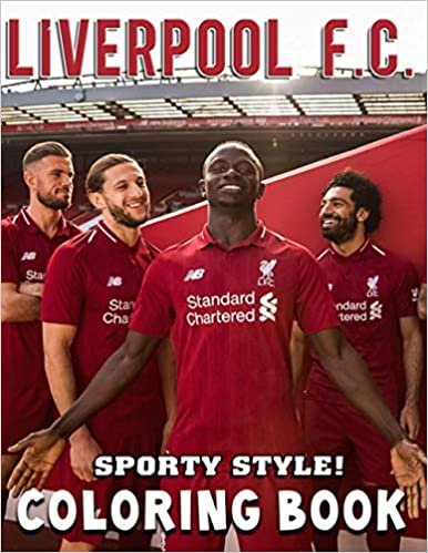 okumak Sporty Style! - Liverpool F.C. Coloring Book: Activity Book &amp; Coloring Pages for Liverpool Fans &amp; Kids