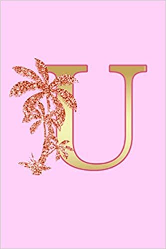 okumak U: Letter U Monogram Pink Palm Tree Notebook &amp; Journal