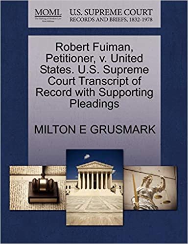 okumak Robert Fuiman, Petitioner, v. United States. U.S. Supreme Court Transcript of Record with Supporting Pleadings