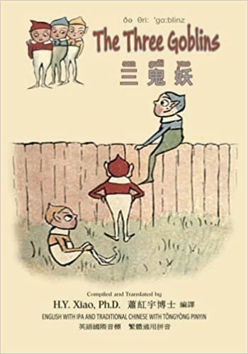 okumak The Three Goblins (Traditional Chinese): 08 Tongyong Pinyin with IPA Paperback Color (Dumpy Book for Children, Band 7): Volume 7