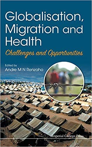 okumak Globalisation, Migration And Health: Challenges And Opportunities