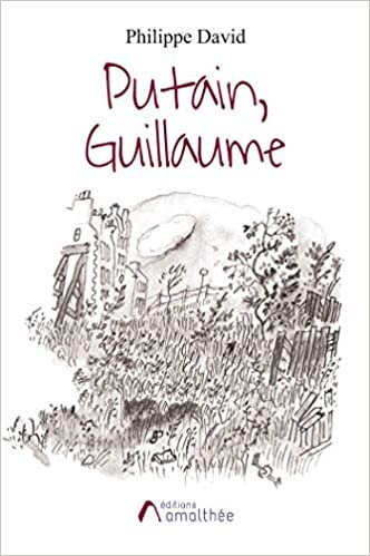 okumak Putain, Guillaume