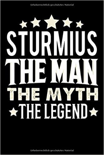 okumak Notizbuch: Sturmius The Man The Myth The Legend (120 gepunktete Seiten als u.a. Tagebuch, Reisetagebuch für Vater, Ehemann, Freund, Kumpe, Bruder, Onkel und mehr)