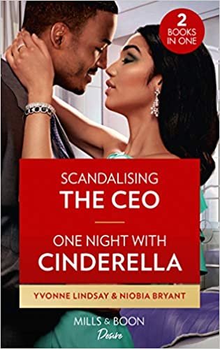 okumak Scandalizing The Ceo / One Night With Cinderella: Scandalizing the CEO (Clashing Birthrights) / One Night with Cinderella (Desire)