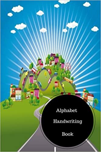 okumak Alphabet Handwriting Book: Alphabet Writing Templates For Kindergarten. Handy 6 in by 9 in Notebook Journal. A B C in Uppercase &amp; Lower Case. Dotted, With Arrows And Plain