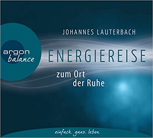 okumak Lauterbach, J: Energiereise zum Ort der Ruhe/CDs