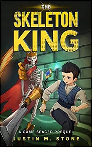 okumak The Skeleton King: A Game Spaced Prequel: 0