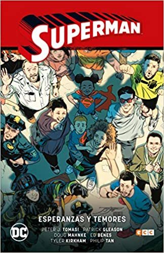 okumak Superman vol. 6: Esperanzas y temores (Superman Saga - Renacido parte 3)