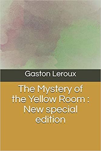 okumak The Mystery of the Yellow Room: New special edition