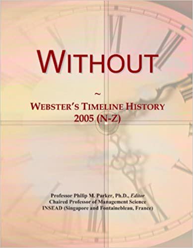 okumak Without: Webster&#39;s Timeline History, 2005 (N-Z)