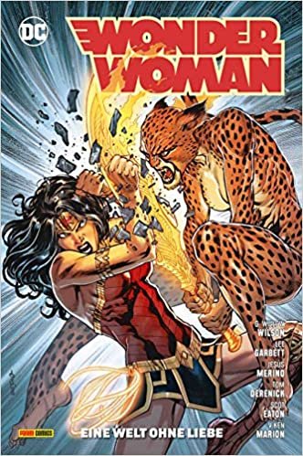 okumak Wonder Woman: Bd. 12 (2. Serie): Eine Welt ohne Liebe
