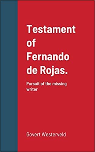 okumak Testament of Fernando de Rojas. Pursuit of the missing writer