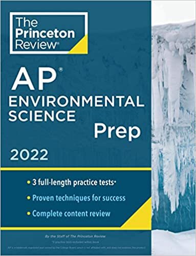 okumak Princeton Review AP Environmental Science Prep, 2022: Practice Tests + Complete Content Review + Strategies &amp; Techniques (2022) (College Test Preparation)