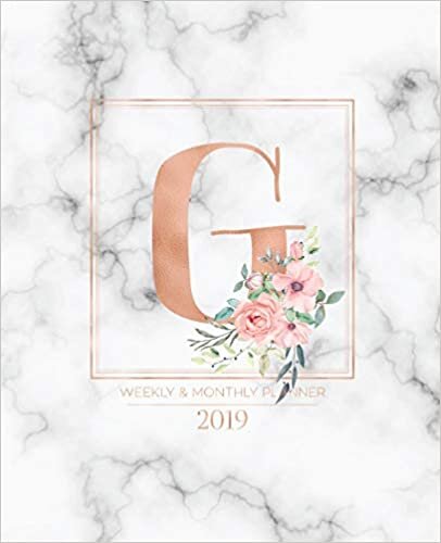 okumak Weekly &amp; Monthly Planner 2019: Rose Gold Monogram Letter G Marble with Pink Flowers (7.5 x 9.25”) Vertical at a glance Personalized Planner for Women Moms Girls and School