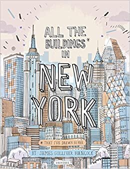okumak All the Buildings in New York: That I&#39;ve Drawn So Far