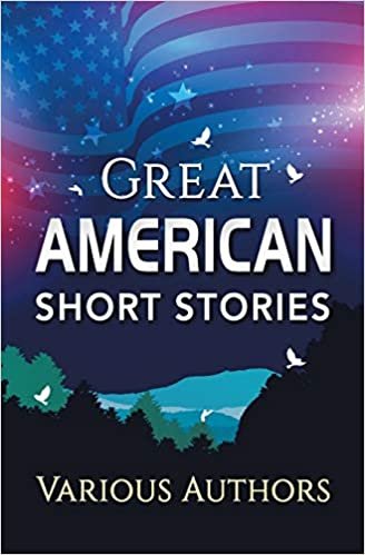 okumak Great American Short Stories