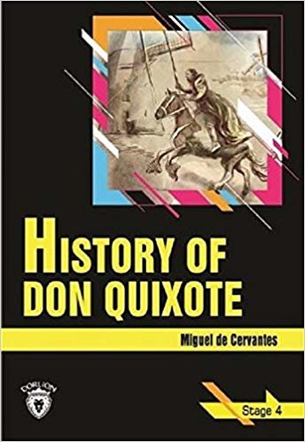 okumak History Of Don Quixote: Stage 4 (İngilizce Hikaye)