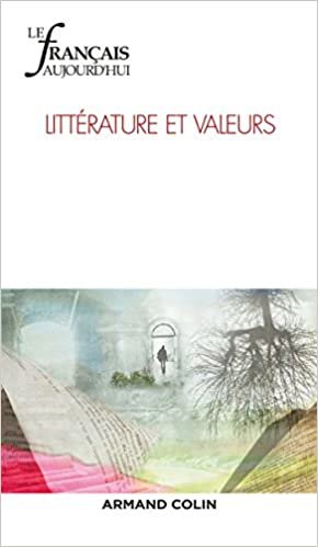 okumak Le Français aujourd&#39;hui n° 197 (2/2017) Littérature et valeurs: Littérature et valeurs