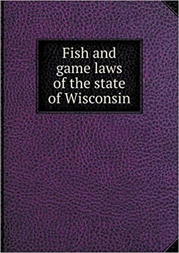okumak Fish and game laws of the state of Wisconsin