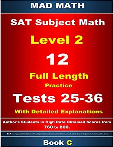 okumak 2018 SAT Subject Level 2 Book C Tests 25-36 (Mad Math Test Preparation)