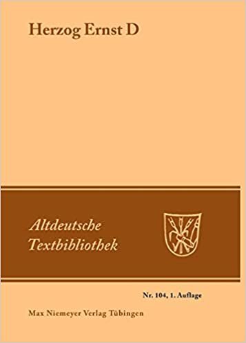 okumak Herzog Ernst D: (wahrscheinlich von Ulrich von Etzenbach) (Altdeutsche Textbibliothek, Band 104)